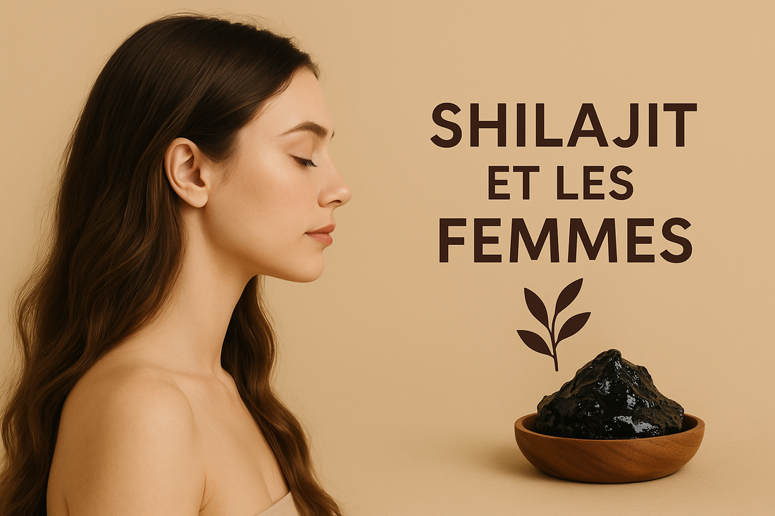 🌿 Le Shilajit au Féminin : Quels bienfaits pour les femmes ?